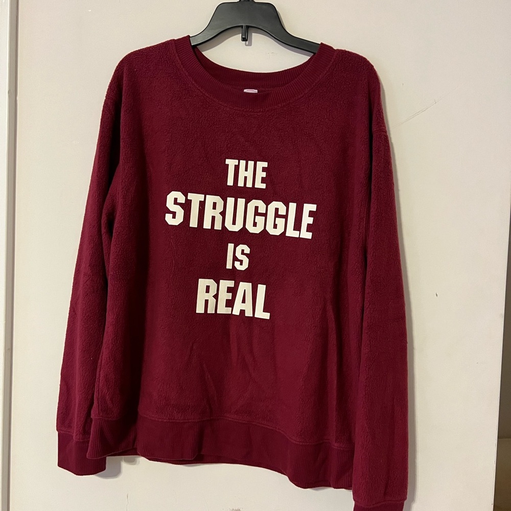 ‘The Struggle Is Real’ Sweatshirt
